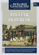 gegr. 1865 Verein für die Geschichte Berlins e. V., Gegr. Verein für die Geschichte Berlins e. V. - Berliner Geschichte - Zeitschrift für Geschichte und Kultur