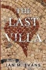 Ian M. Evans - The Last Villa