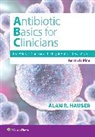 Alan R Hauser - Antibiotics Basics for Clinicians