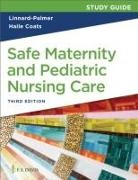 Gloria Haile Coats, Luanne Linnard-Palmer - Study Guide for Safe Maternity & Pediatric Nursing Care