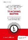 Naveen Rizvi, Naveen Rizvi - The Researched Guide to Teaching Maths: An Evidence-Informed Guide for Teachers