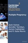 James Castleman, Jack Hamer, Jack (Birmingham Women''s and Children''s N Hamer, R. Katie Morris, Jennifer Tamblyn - Multiple Pregnancy