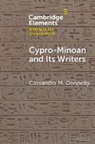 Cassandra M. Donnelly, Cassandra M. (University of Cyprus) Donnelly - Cypro-Minoan and Its Writers