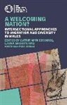 Catrin Wyn Jones Edwards, Catrin Wyn Edwards, Rhys Dafydd Jones, Jones Rhys Dafydd, Laura Shobiye - Welcoming Nation?