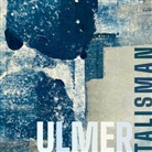 Ulmer, Matthias Ulmer - Talisman, 1 Audio-CD (Livre audio)