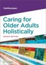 Tamara R Dahlkemper, Tamara R. Dahlkemper - Caring for Older Adults Holistically