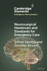 Jennifer Brown, Simon Lammy, Simon (Institute of Neurological Sciences) Lammy, Lammy Simon - Neurosurgical Handovers and Standards for Emergency Care