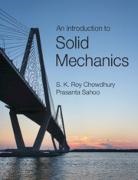 S. K. Roy Chowdhury, S. K. (Indian Institute of Technolo Roy Chowdhury, PRASANTA SAHOO, Sahoo Prasanta - Introduction to Solid Mechanics