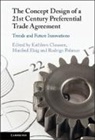 Kathleen (Georgetown University Claussen, Kathleen Claussen, Manfred Elsig, Elsig Manfred, Rodrigo Polanco - Concept Design of a Twenty-First Century Preferential Trade Agreement