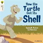 Louise K. Tucker, Tucker Louise K., Gal Weizman - Oxford Reading Tree Traditional Tales: Level 5: How the Turtle Got