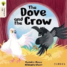 Narinder Dhami, Dhami Narinder, Abhilasha Khatri - Oxford Reading Tree Traditional Tales: Level 6: The Dove and the Crow