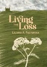 Liliana A Pasterska, Liliana A. Pasterska - Living the Loss