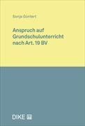 Sonja Güntert - Anspruch auf Grundschulunterricht nach Art. 19 BV
