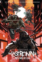 Ben Bishop, Escorza Brothers, Kevin Eastman, Tom Waltz, Ben Bishop, Escorza Brothers - Teenage Mutant Ninja Turtles: The Last Ronin II--Re-Evolution