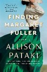 Allison Pataki - Finding Margaret Fuller