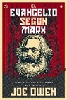 Owen Joe Owen, Joe Owen - El Evangelio según Marx