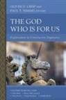 Zondervan, Oliver D. Crisp, Paul T. Nimmo - The God Who Is for Us