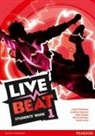 Jonathan Bygrave, Judy Copage, Sarah Curtis, Ingrid Freebairn, Oliva Johnston, Olivia Johnston - Live Beat 1 Students' Book
