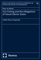 Pieter van Welzen - IUU Fishing and the Obligations of Vessel Owner States