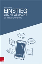 Sandra Harkensee - Die Welt des Smartphones - Einstieg leicht gemacht