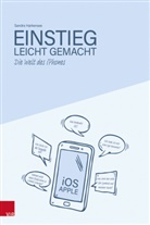 Sandra Harkensee - Die Welt des iPhones - Einstieg leicht gemacht