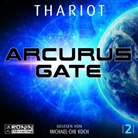 Thariot, Michael-Che Koch - Arcurus Gate 2 (Hörbuch)