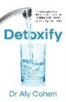 Dr Aly Cohen - Detoxify