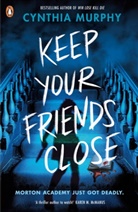 Cynthia Murphy, Murphy Cynthia - Keep Your Friends Close