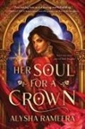 Alysha Rameera - Her Soul for a Crown
