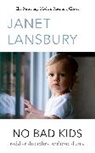 Janet Lansbury - No Bad Kids