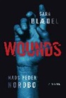 Sara Blaedel, Mads Peder Nordbo - Wounds