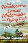 Helen Simonson - The Hazelbourne Ladies Motorcycle and Flying Club