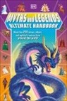 DK, Ben Hubbard - Myths and Legends Ultimate Handbook