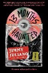 Jimmy Juliano - 13 Months Haunted