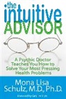 Mona Lisa Schulz, Schulz Mona Lisa - The Intuitive Advisor