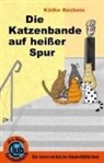 Tina Holland, Käthe Recheis, Tina Holland - Die Katzenbande auf heißer Spur
