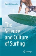 David Kennedy, David M. Kennedy, David M Kennedy - The Science and Culture of Surfing