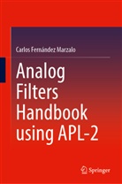 Carlos Fernández Marzalo - Analog Filters Handbook using APL-2
