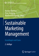 Peter Kenning, Manfred Kirchgeorg, Heribert Meffert - Sustainable Marketing Management