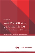Anna Lenz - "als wären wir geschichtslos"