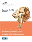 Hähner Elisabeth, Brita Jansen und Michael Zelle Elisabeth Hähner, Elisabeth Hähner Brita Jansen und Michael Zelle, Elisabeth Hähner, Brita Jansen, Michael Zelle... - Xantener Berichte Band 48