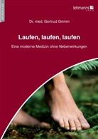 Gertrud Grimm - Laufen, laufen, laufen