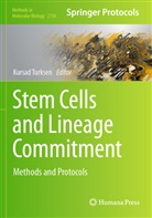 Kursad Turksen - Stem Cells and Lineage Commitment