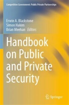 Erwin Blackstone, Simon Hakim, Brian J Meehan, Brian J. Meehan - Handbook on Public and Private Security