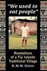 R. M. W. Dixon, R.M.W. Dixon - "We used to eat people"