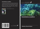 Habeeba Ahmad Kabeer - Ecosistema acuático