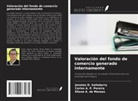 Eliene A. de Moraes, Carlos A. P. Pereira, Jonatas D. Sallaberry - Valoración del fondo de comercio generado internamente