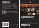 Carlos A. B. C. de Melo, Dyego Lins Da Silva - El organicismo en la contemporaneidad