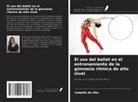 Isabella de Vito - El uso del ballet en el entrenamiento de la gimnasia rítmica de alto nivel