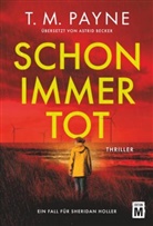 T. M. Payne - Schon immer tot